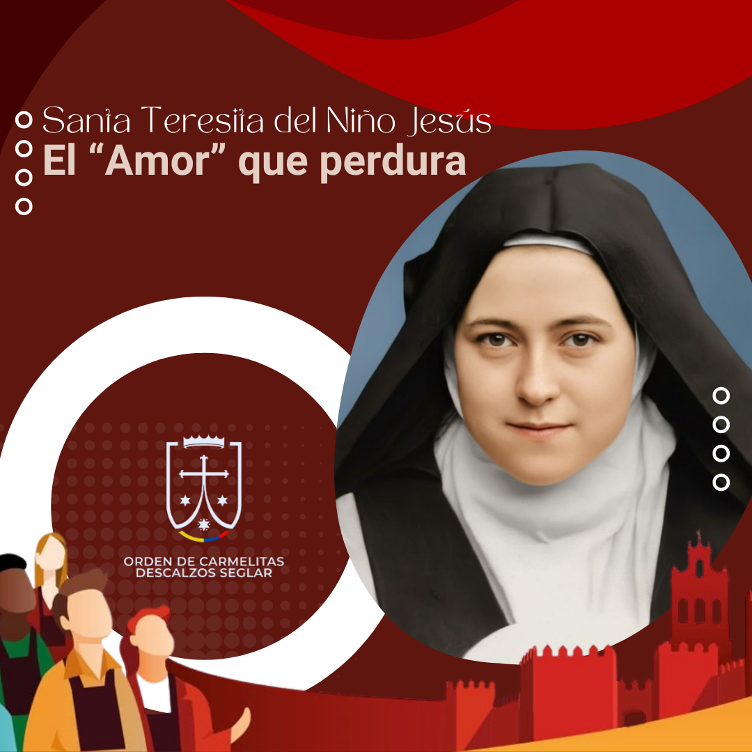 Santa Teresita del Niño Jesús: descubrir la vocación del amor
